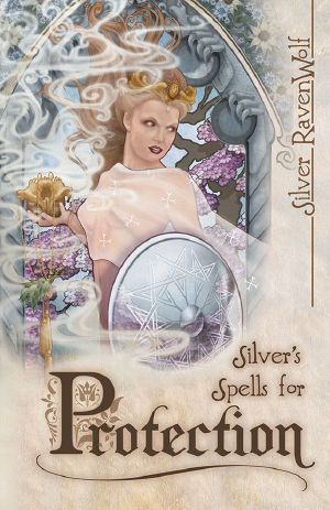 [Silver's Spells 01] • Silver's Spells for Protection